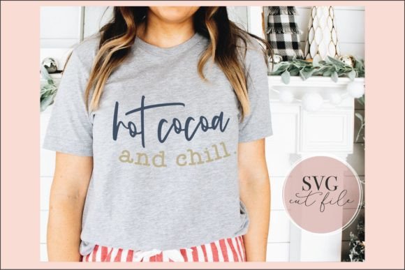 Hot Cocoa and Chill SVG: Crafts & Graphics for Warm, Authentic Branding